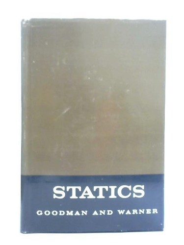 Statics lawrence goodman - e.,